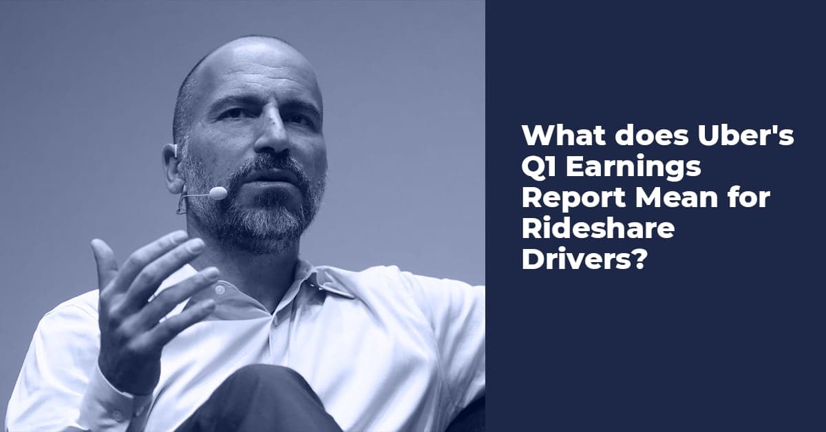 What Does Uber's Q1 Earnings Report Mean for Rideshare Drivers? Gridwise