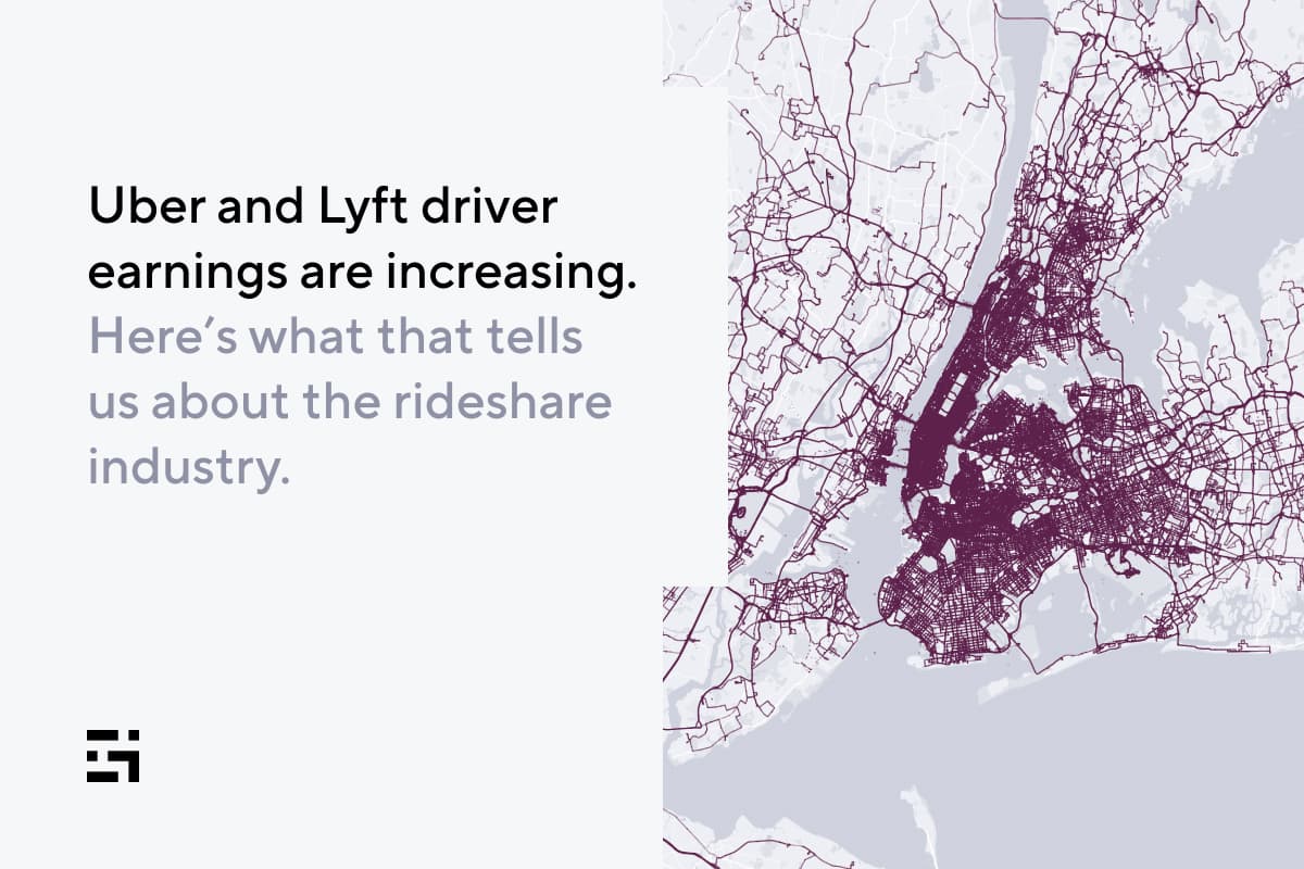 Uber and Lyft driver earnings are increasing: Here’s what that tells us about the rideshare industry.