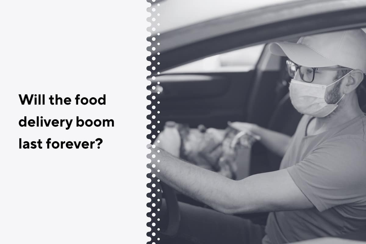 Food delivery boom last forever