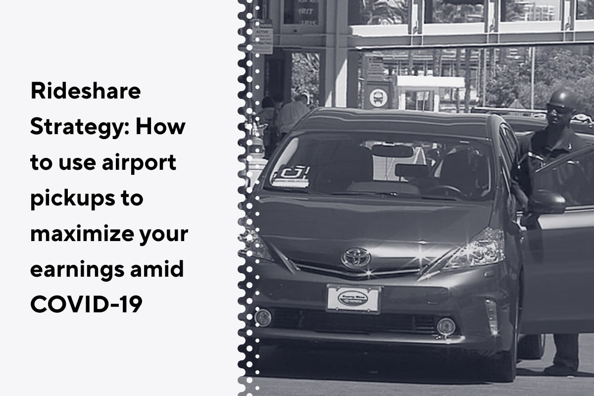 Rideshare Strategy How To Use Airport Pickups To Maximize Your Rideshare Strategy How To Use Airport Pickups To Maximize Your