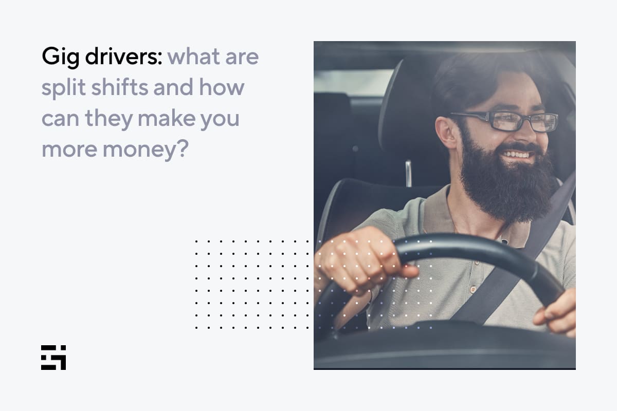 gig-drivers-what-are-split-shifts-and-how-can-they-make-you-more-money