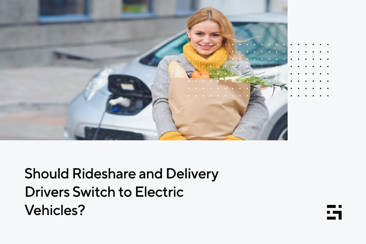 Rideshare and Delivery Drivers Switch to Electric Vehicles