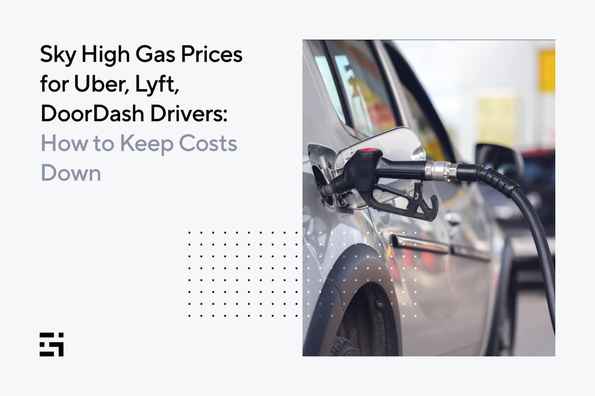 Sky High Gas Prices for Uber, Lyft, DoorDash Drivers How to Keep Costs