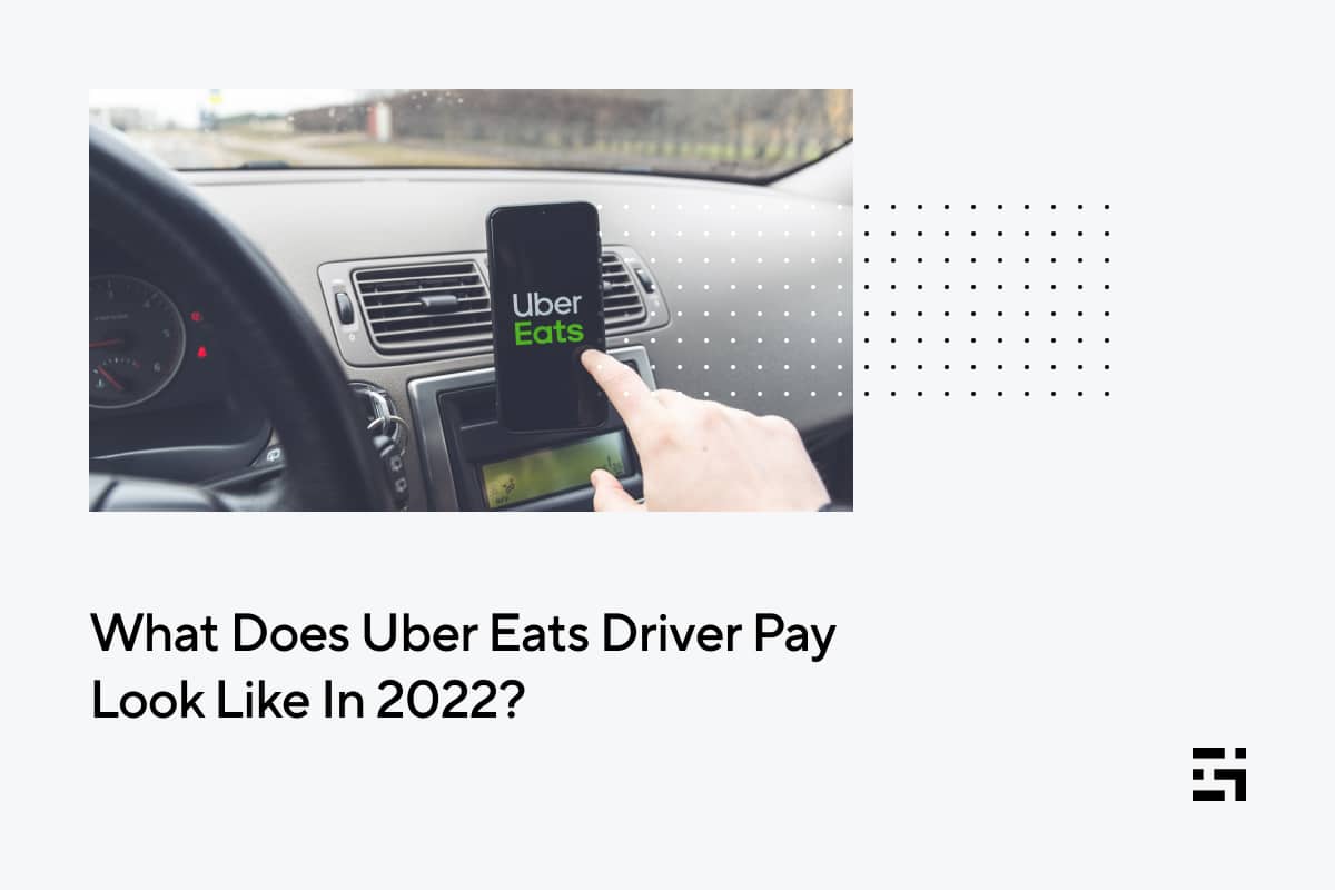 Uber Eats Driver Pay Look Like In 2022