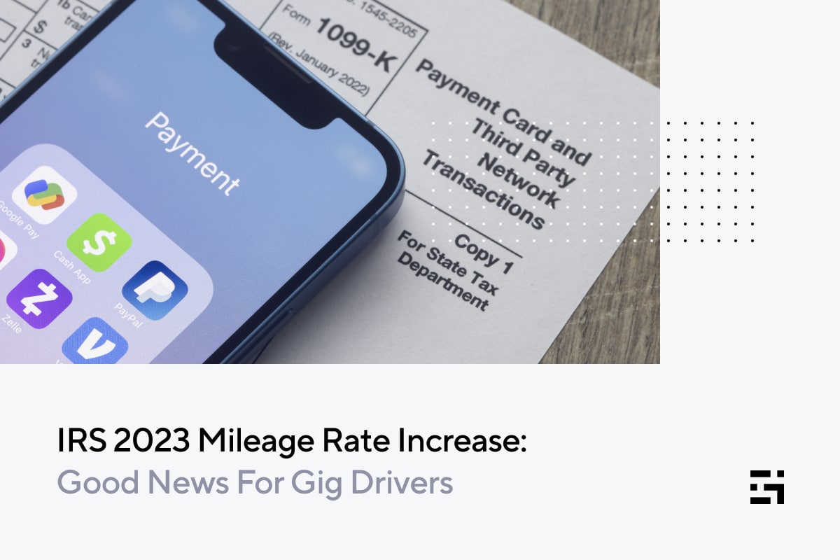 IRS 2023 Mileage Rate Increase Good News For Gig Drivers Gridwise