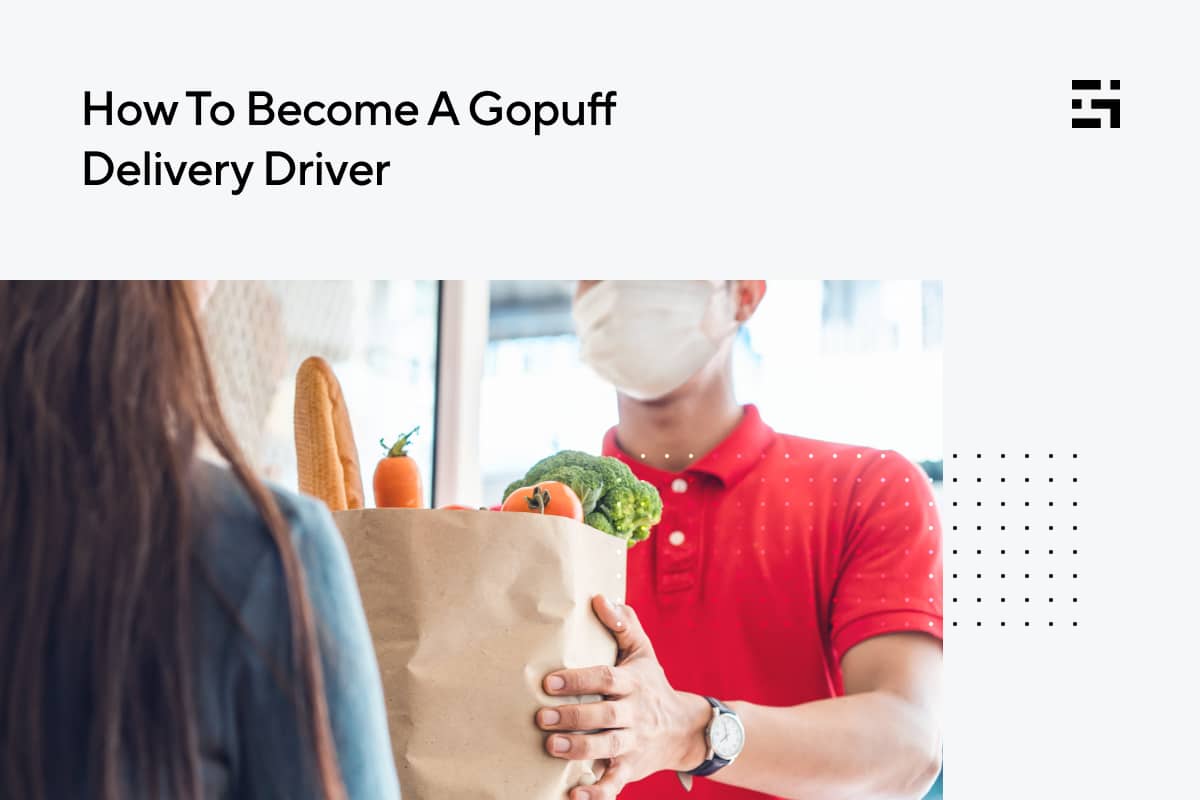 How To A Gopuff Delivery Driver Gridwise