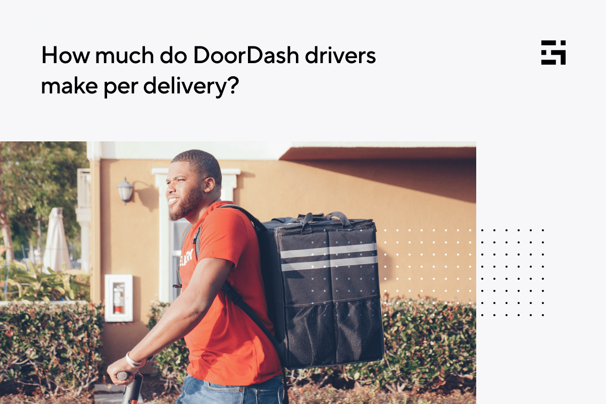 How Much Do DoorDash Drivers Make Per Delivery? Gridwise