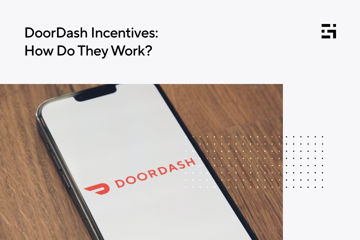 DoorDash Incentives How Do They Work? Gridwise